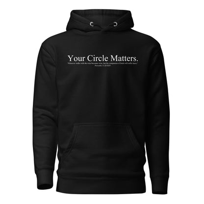 Your Circle Matters Hoodie